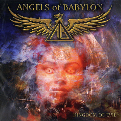 Angels Of Babylon: "Kingdom Of Evil" – 2010